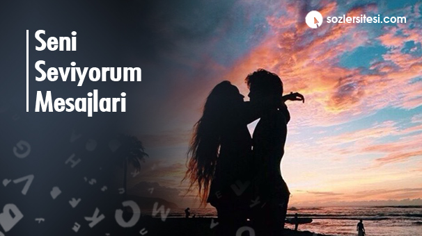 Seni Seviyorum Mesajları