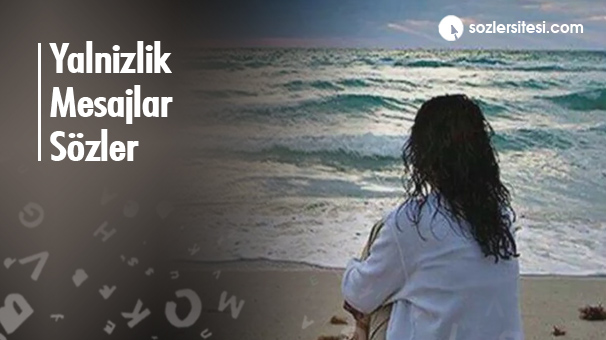 Yalnızlık Mesajları