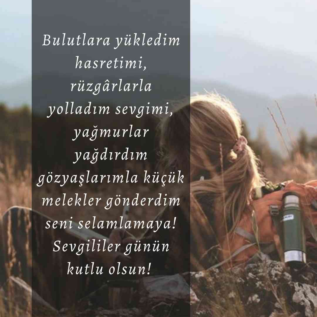 2023 Sevgililer Günü Sözleri Bulutlara yukledim hasretimi ruzgarlarla yolladim sevgimi yagmurlar yagdirdim gozyaslarimla kucuk melekler gonderdim seni selamlamaya Sevgililer gunun kutlu olsun