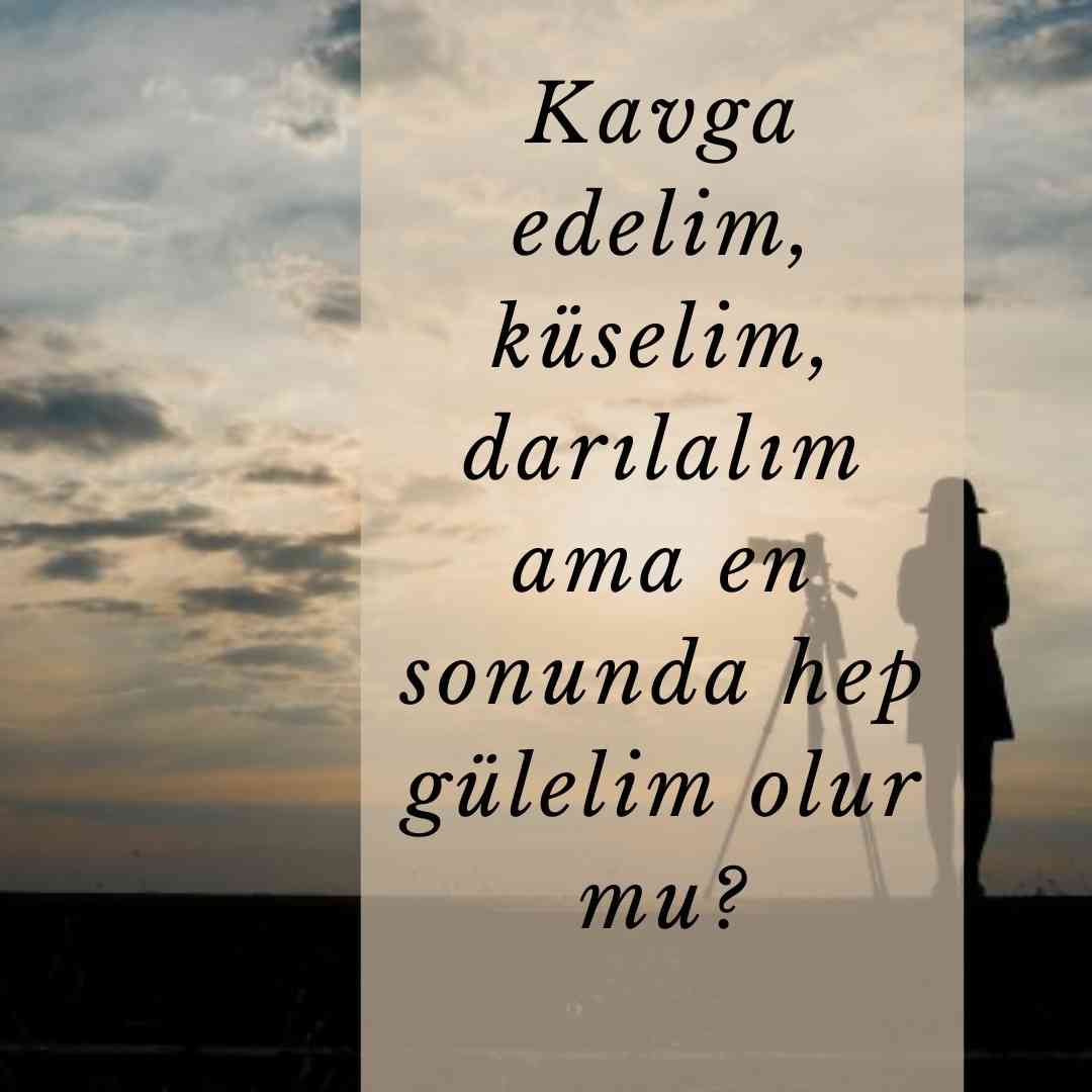 Kavga edelim kuselim darilalim ama en sonunda hep gulelim olur mu.