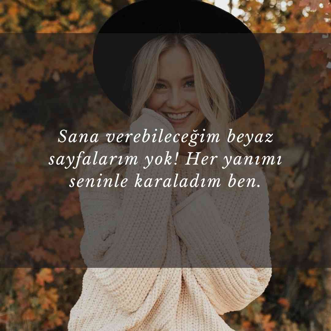 Duygusal Aşk Sözleri Sana verebilecegim beyaz sayfalarim yok Her yanimi seninle karaladim ben.