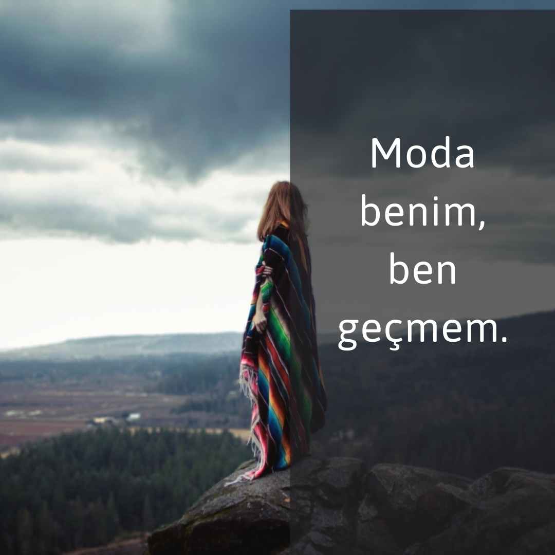 Biyografi Sözleri Moda benim ben gecmem.